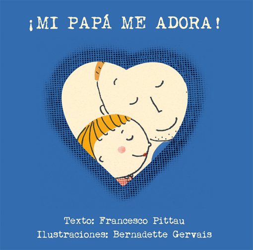 ¡Mi papá me adora!