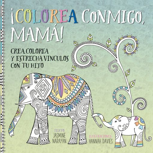 ¡Colorea conmigo, mama!_CUBIERTA.indd