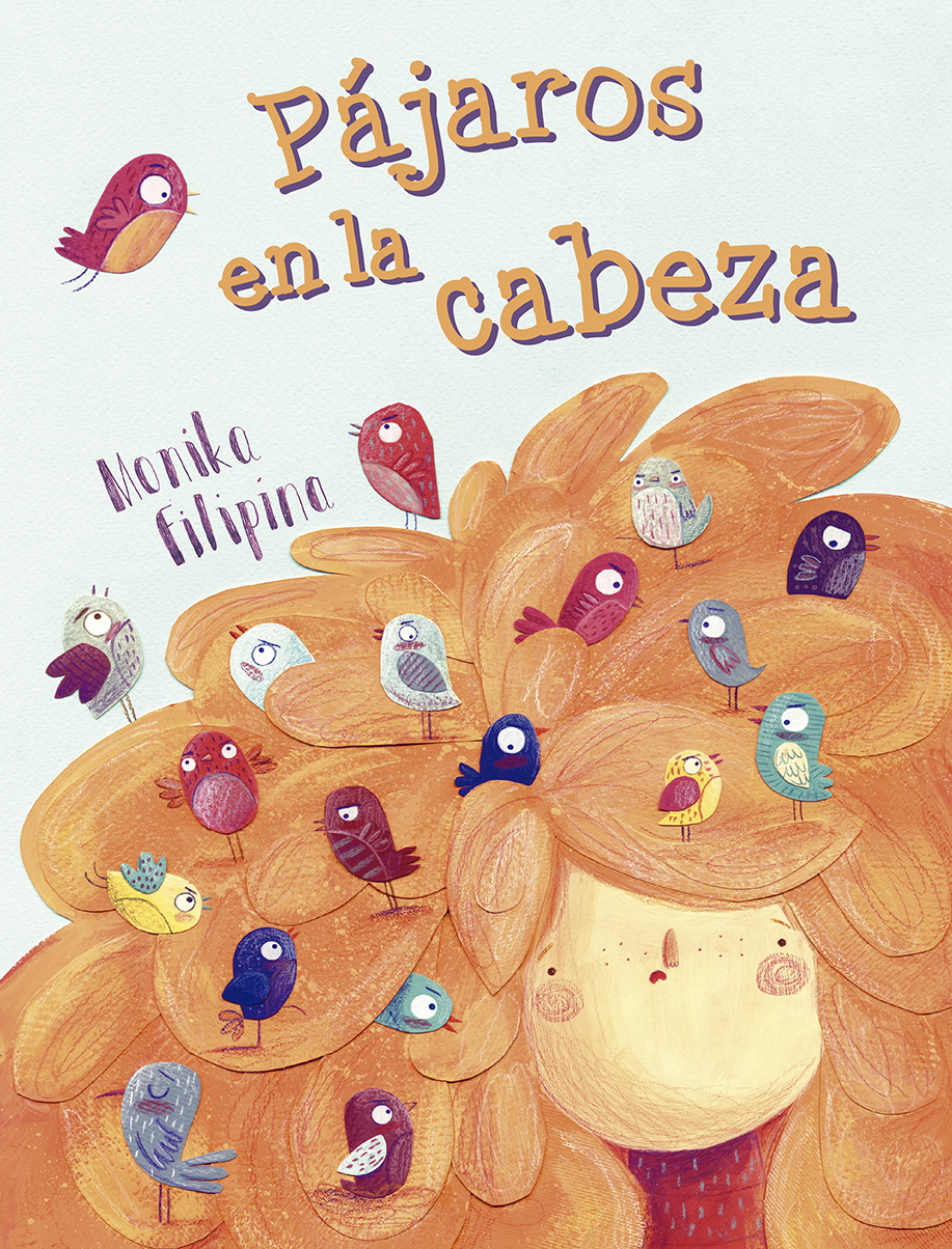 Pájaros en la cabeza | Picarona | Libros infantiles