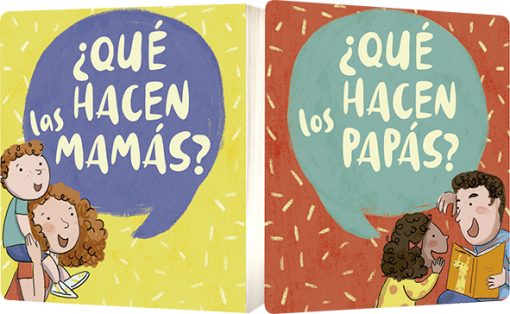 ¿Qué hacen las mamás? / ¿Qué hacen los papás?