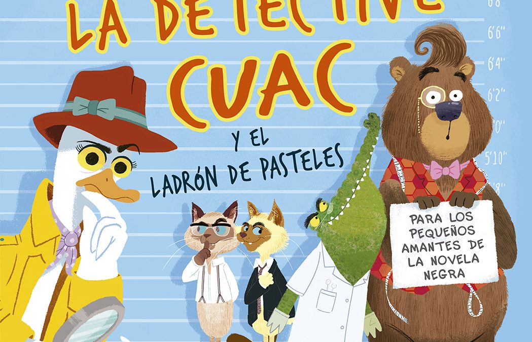 La Detective Cuac y el ladrón de pasteles en el blog «A Merendar con mamá»