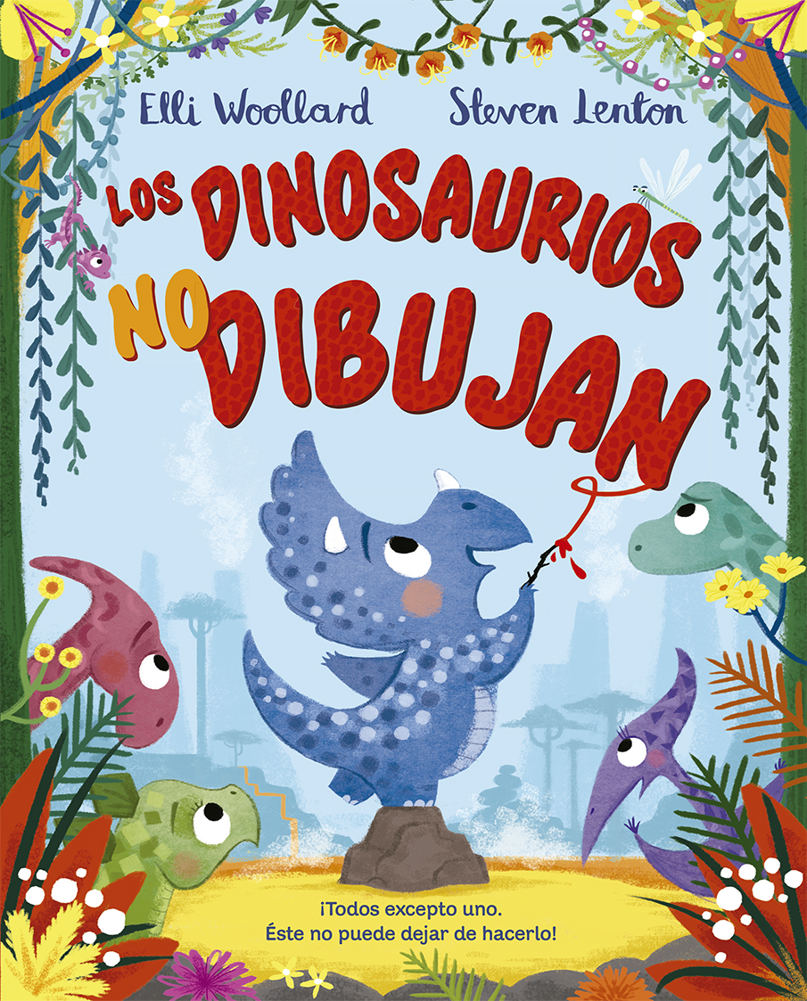Los dinosaurios no dibujan | Picarona | Libros infantiles