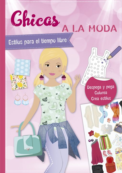 Chicas a la moda. Estilos para el tiempo libre