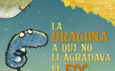 La dragona a qui no li agradava el foc a Totnens.cat