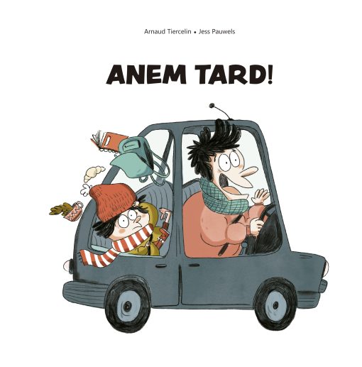 Anem tard