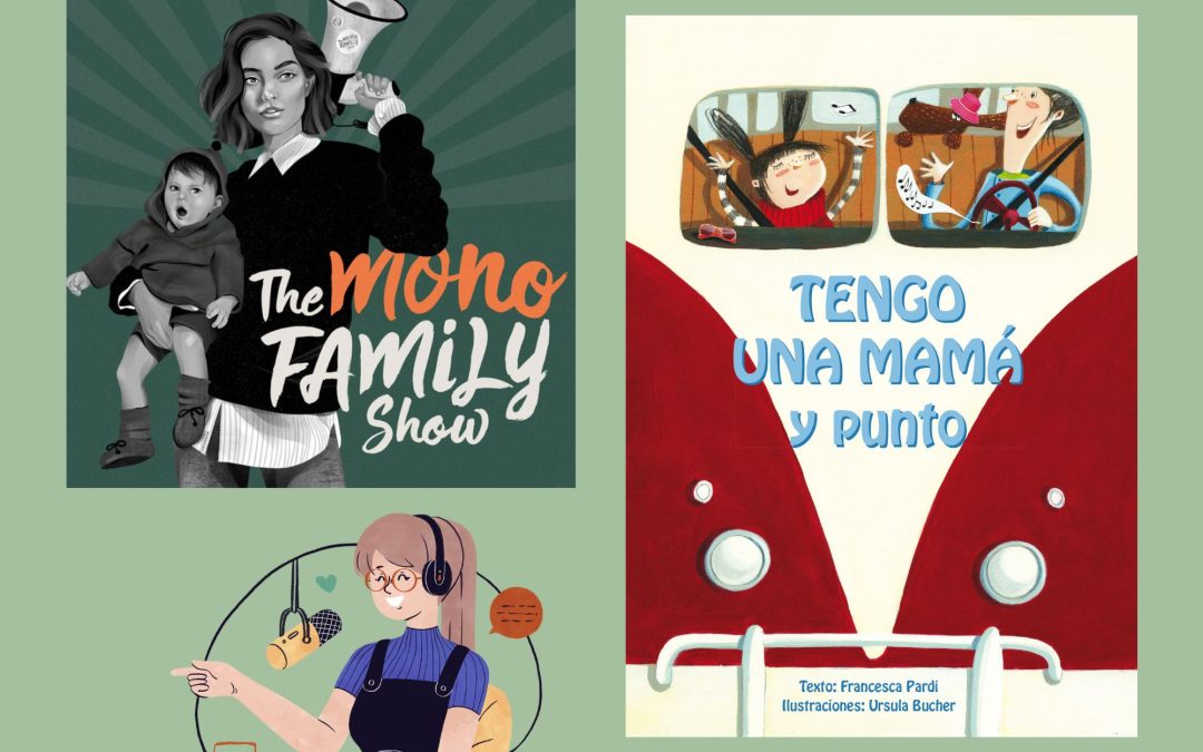 Tengo una mama y punto en el Podcast The Monofamily Show