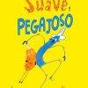 Suave y Pegajoso
