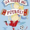 ¡La fiebre del fútbol!