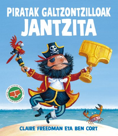Piratak galzontzilloak jantzita