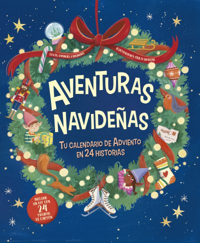 Aventuras navideñas. Tu calendario de adviento en 24 historias