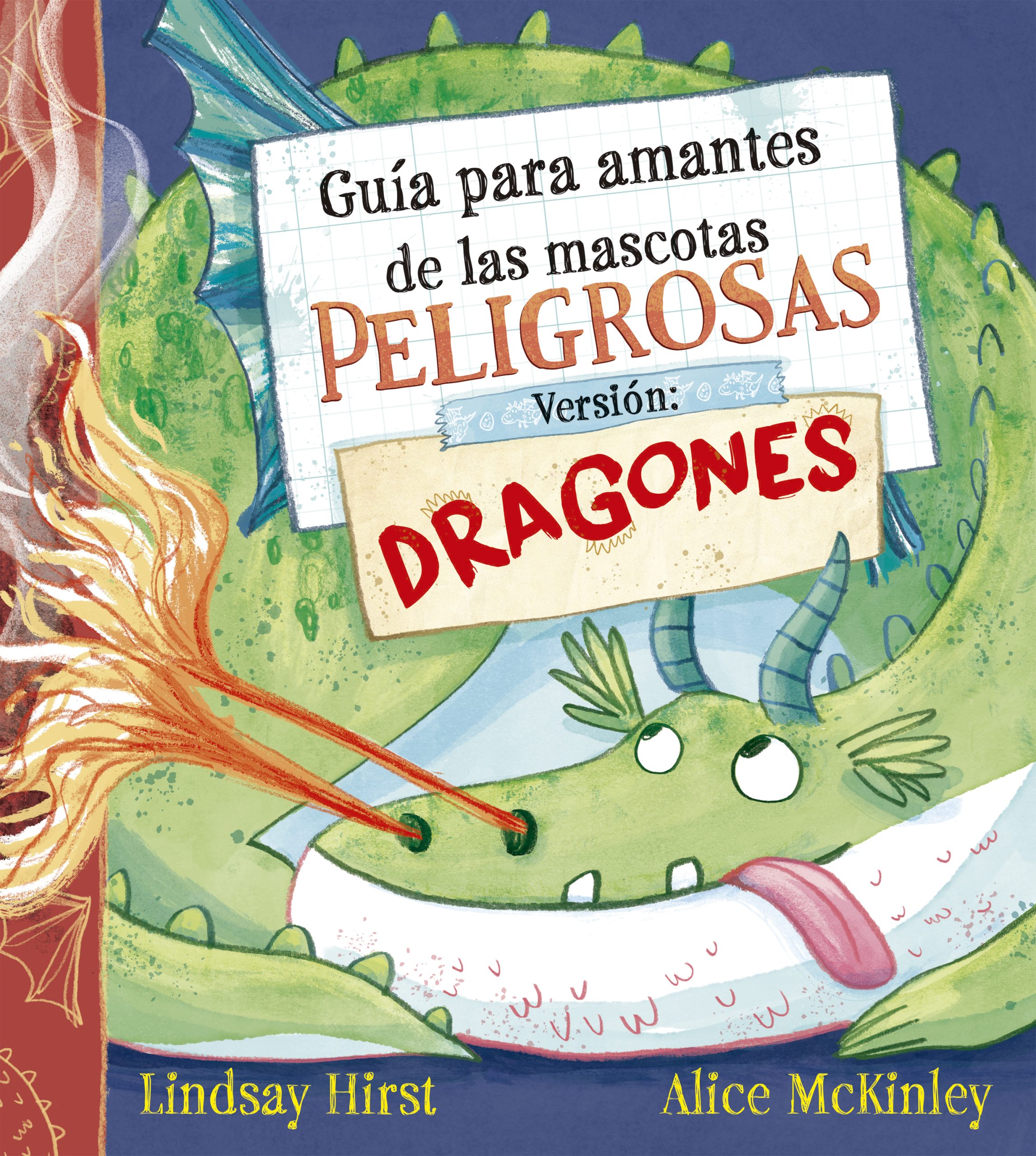Guía para amantes de las mascotas peligrosas. Versión dragones